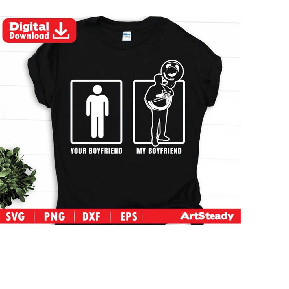 23102023202043-sousaphone-svg-files-your-boyfriend-and-my-boyfriend-funny-image-1.jpg