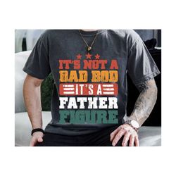 It's Not A Dad Bod It's A Father Figure Svg, Retro Vintage Father's Day Svg, Dad Beer Svg, Funny Dad Svg, Father Svg, Gi