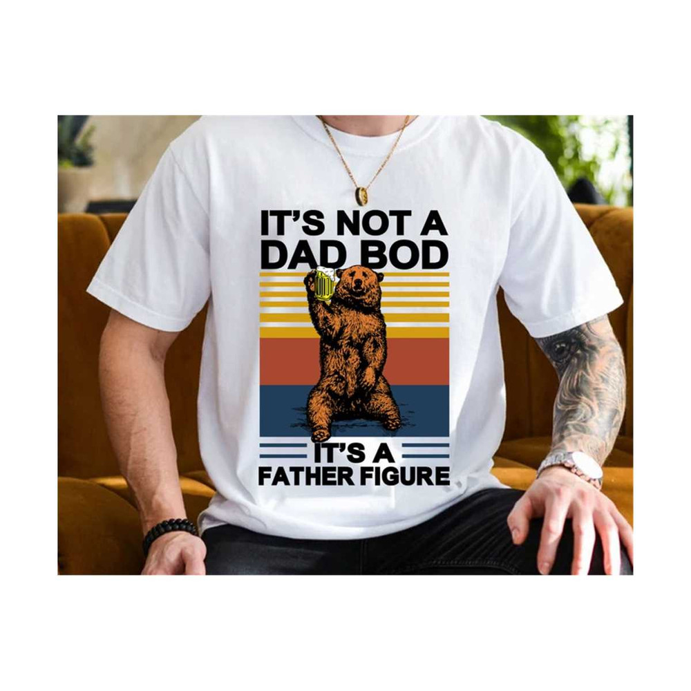 MR-23102023203034-bear-dad-svg-its-not-a-dad-bod-its-a-father-figure-image-1.jpg