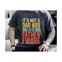 Retro Vintage Father's Day Svg, It's Not A Dad Bod It's A Father Figure Svg, Dad Beer Svg, Funny Dad Svg, Father Svg, Gi