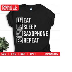 Saxophone svg files - funny Eat Sleep Repeat graphic drawing art music instrument svg instant digital downloads