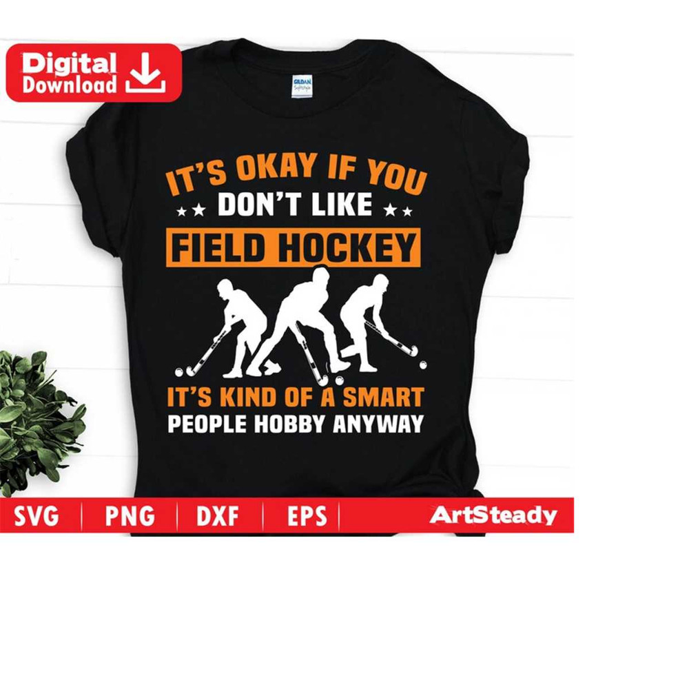 2310202320342-field-hockey-svg-files-its-kind-of-a-smart-people-hobby-image-1.jpg