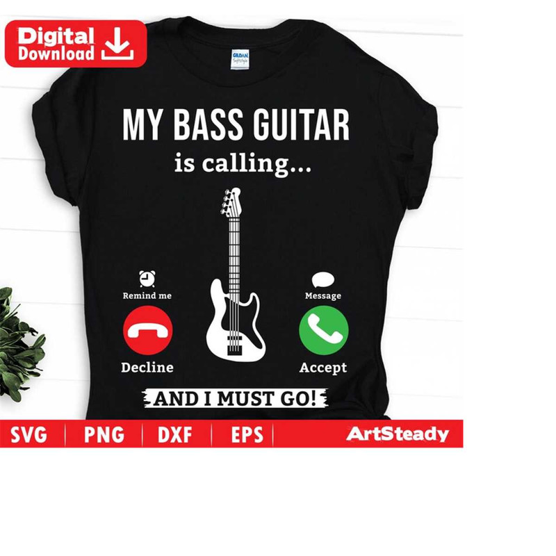 2310202320371-bass-guitar-svg-files-funny-bass-guitar-is-calling-for-image-1.jpg