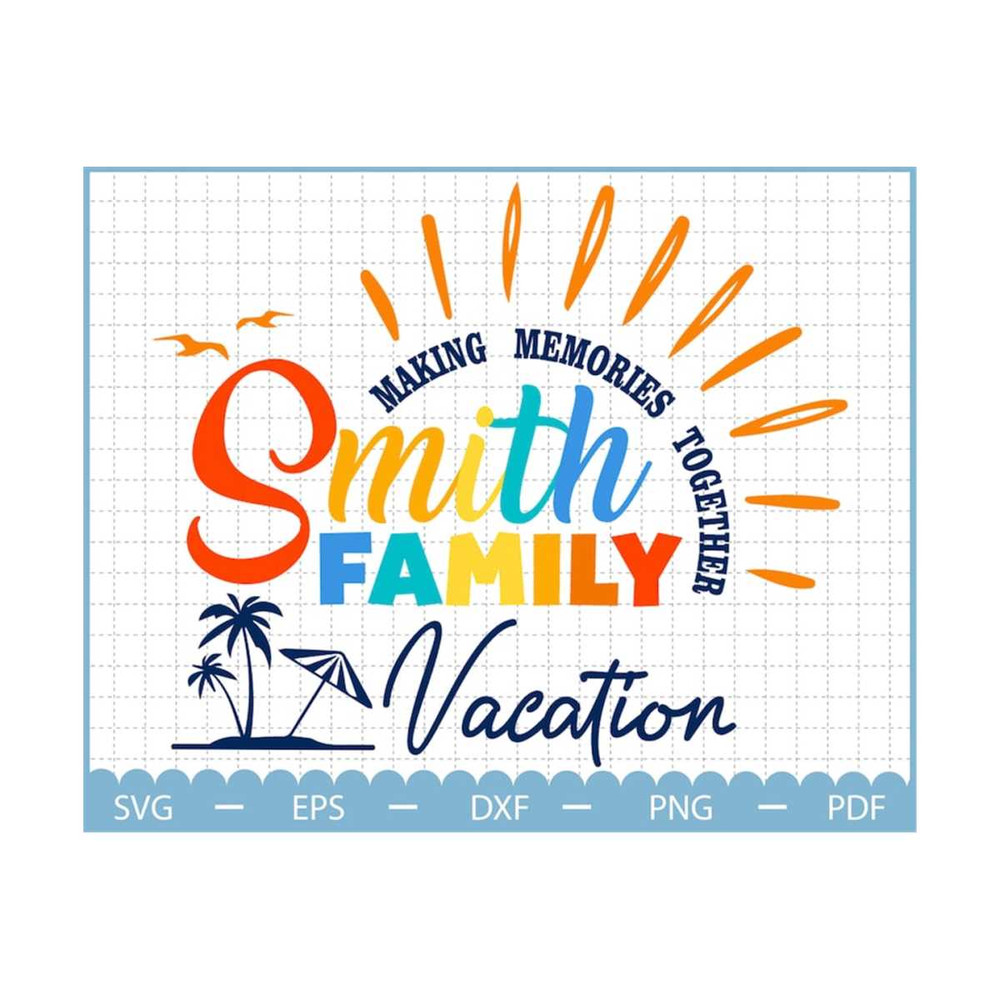 MR-2310202320468-personalized-family-vacation-svg-making-memories-together-image-1.jpg
