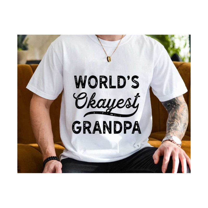 MR-23102023204717-worlds-okayest-grandpa-svg-grandpa-svg-fathers-day-svg-image-1.jpg