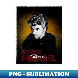 George Michael - Unique Sublimation PNG Download - Boost Your Success with this Inspirational PNG Download
