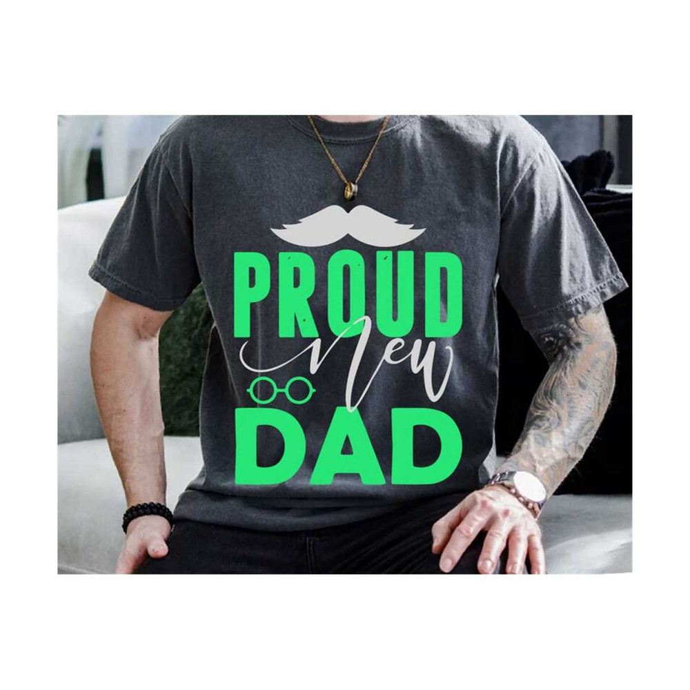 MR-23102023211527-proud-new-dad-svg-fathers-day-svg-new-dad-svg-new-image-1.jpg