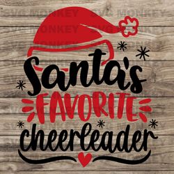 Santas Favorite Cheerleader Svg, Christmas Cheerleader Svg, Santa Svg, Cheer Svg, Cheerleader Holiday SVG EPS DXF PNG