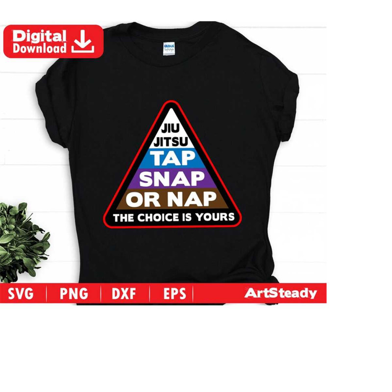 2310202322145-jiu-jitsu-svg-files-jiu-jitsu-tap-snap-or-nap-the-choice-is-image-1.jpg