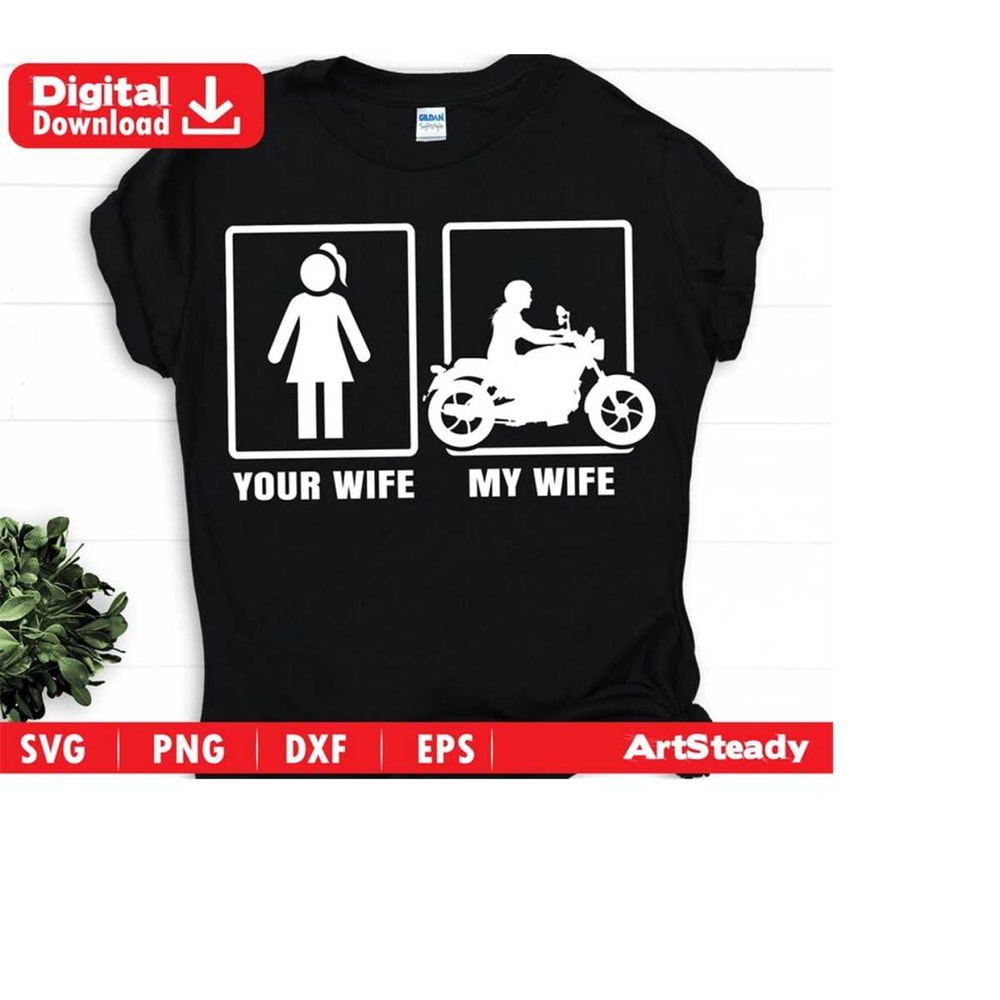 2310202322156-motorcycle-svg-or-motorbike-funny-my-wife-your-wife-art-image-1.jpg