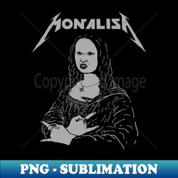 Monalisa Metallica Parody Mash Up Grey - Signature Sublimation PNG File - Transform Your Sublimation Creations