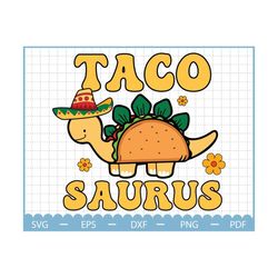 tacosaurus svg, cinco de mayo svg, taco svg, mexican hat svg, taco tuesday svg, dinosaur svg, dino svg, mexican party gift