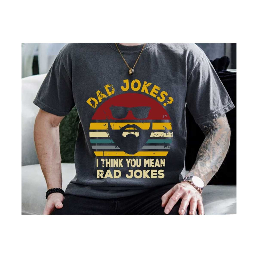 23102023225232-dad-jokes-i-think-you-mean-rad-jokes-svg-fathers-day-svg-image-1.jpg