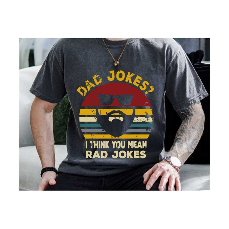 23102023225232-dad-jokes-i-think-you-mean-rad-jokes-svg-fathers-day-svg-image-1.jpg