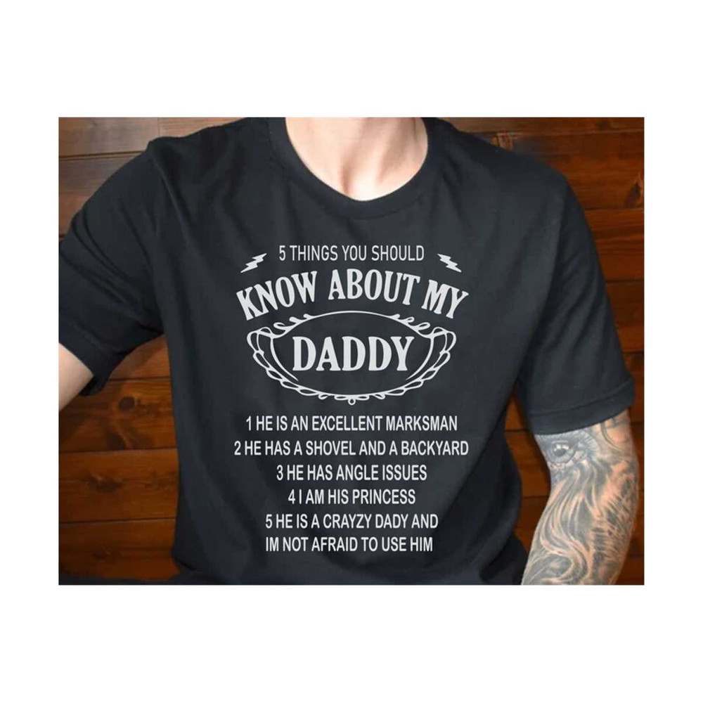 23102023232728-5-things-you-should-know-about-my-daddy-svg-funny-crazy-daddy-image-1.jpg