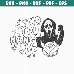 funny ghostface no you hang up svg cutting digital file