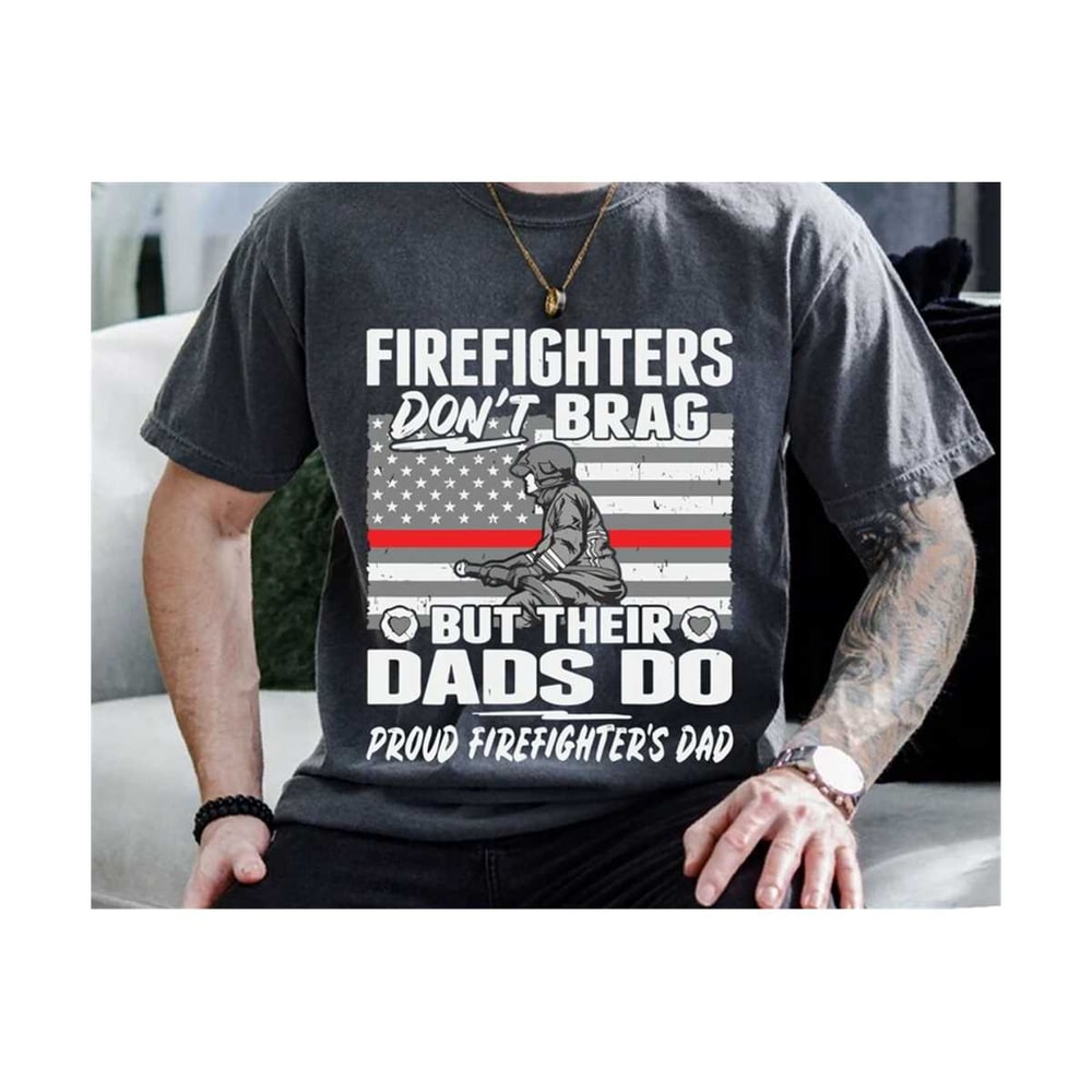 23102023235258-firefighters-dont-brag-svg-fathers-day-svg-firefighter-image-1.jpg