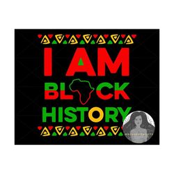 juneteenth svg, black history svg, i am black history svg, black woman svg, black girl svg, africa svg, cricut svg file, afro woman svg