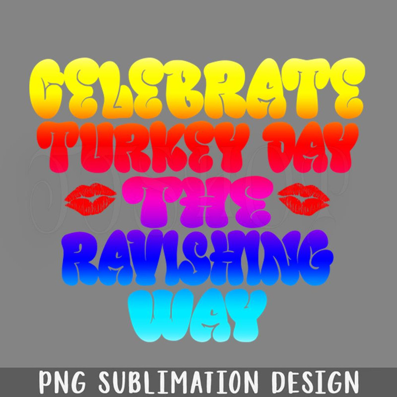 DMBB957-Celebrate Turkey Day the Ravishing Way PNG Download.jpg