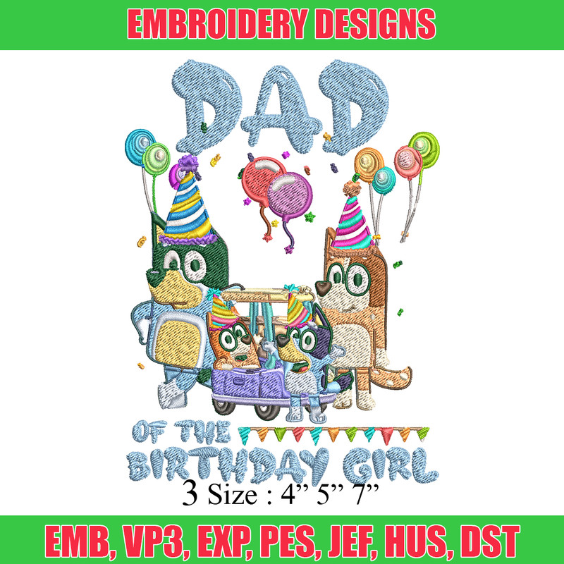 Bluey family Embroidery, Dad of the birthday girl Embroidery, cartoon design, Embroidery File, Instant download..jpg