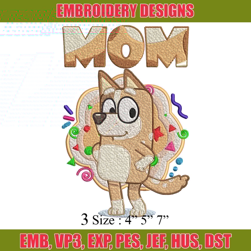 Mom Bluey Embroidery, Bluey Cartoon Embroidery, cartoon Embroidery, cartoon shirt, Embroidery File, Instant download..jpg