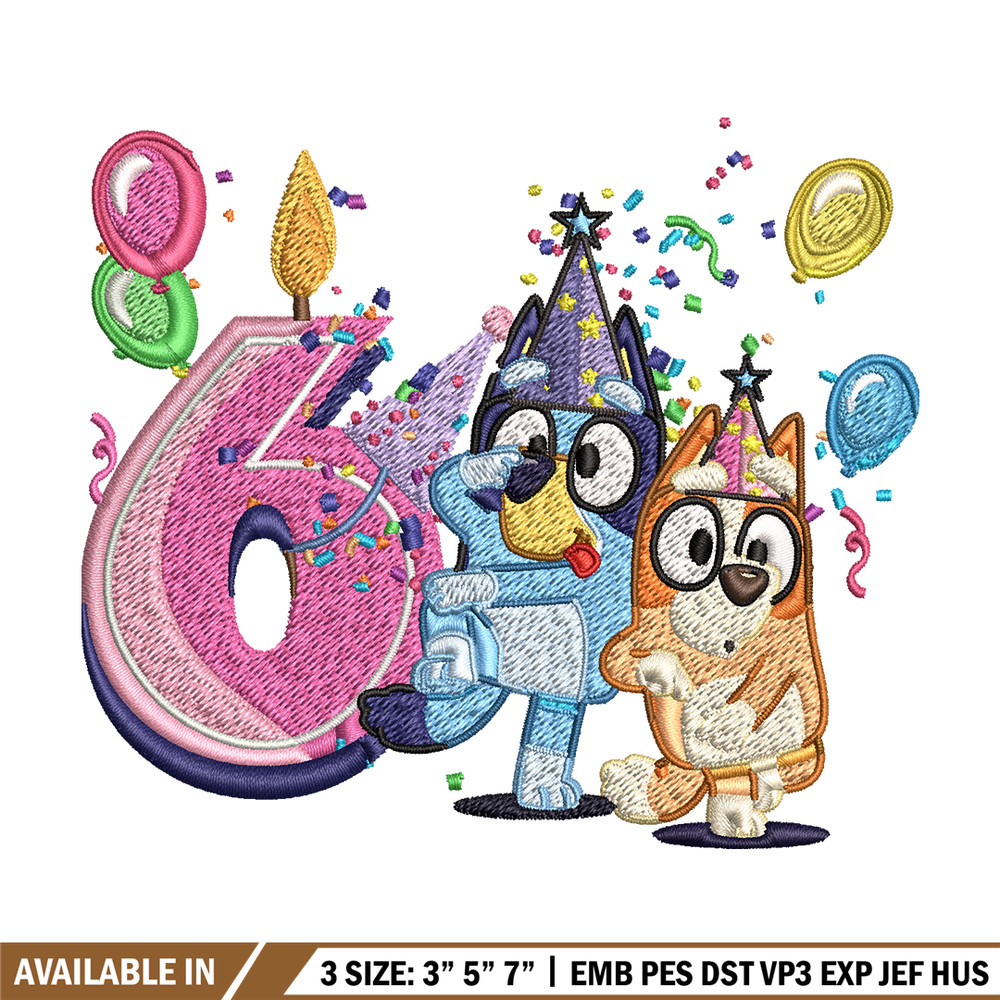 Bluey bingo 6th birthday Embroidery, Bluey birthday Embroidery, Embroidery File, cartoon design, Instant download..jpg