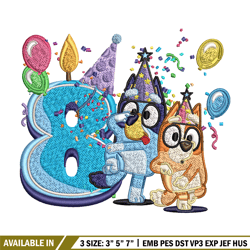 bluey bingo 8th birthday embroidery, bluey birthday embroidery, embroidery file, cartoon design, digital download.