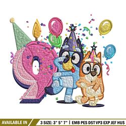 bluey bingo 9th birthday embroidery, bluey birthday embroidery, embroidery file, cartoon design, digital download.