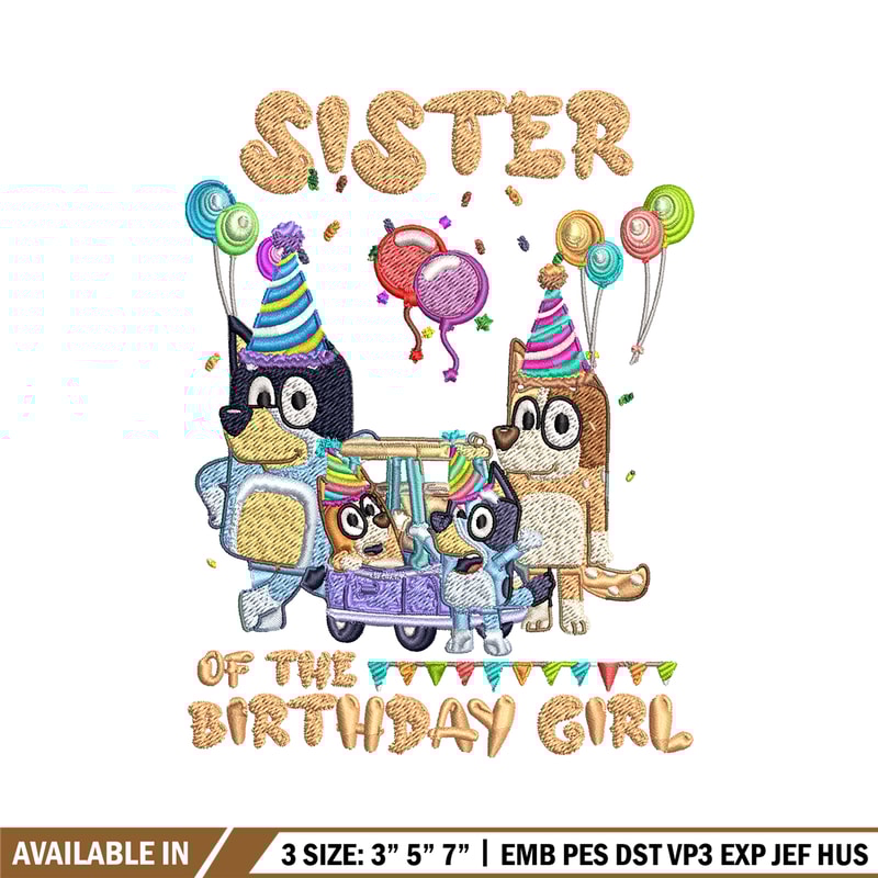 Bluey family Embroidery, Sister of the birthday girl Embroidery, cartoon design, Embroidery File, Instant download..jpg