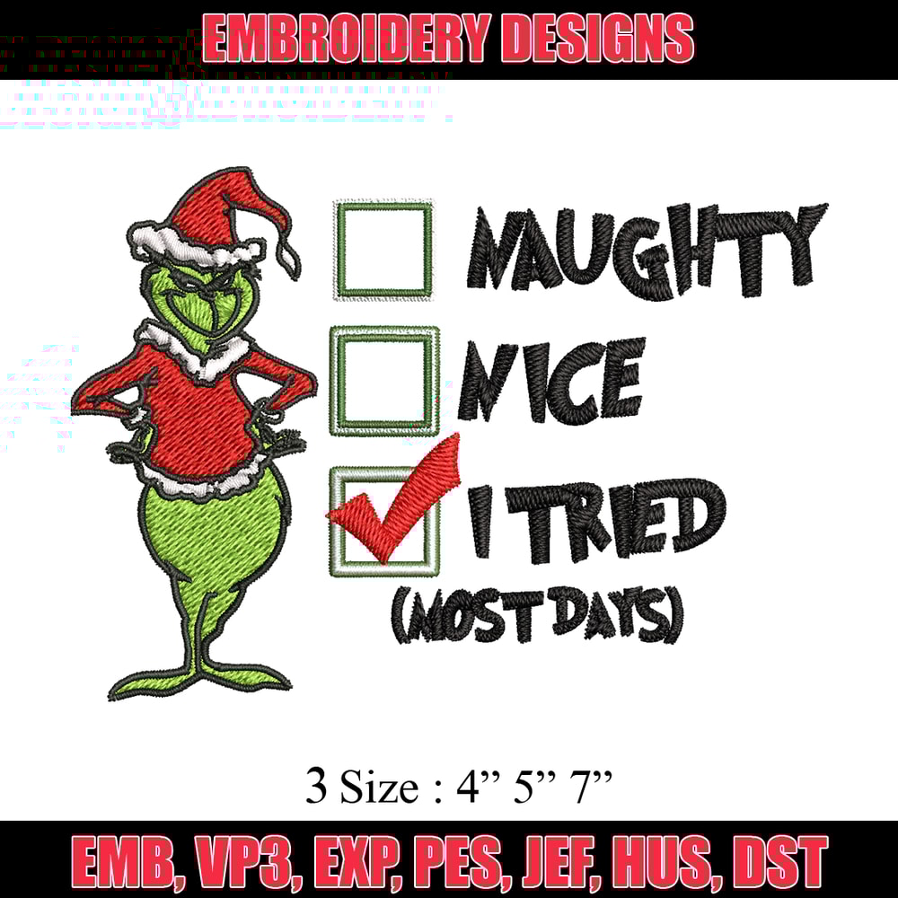 Naughty Nice I Tried Grinch Embroidery design, Grinch Christmas Embroidery, Grinch design, logo shirt, Digital download..jpg