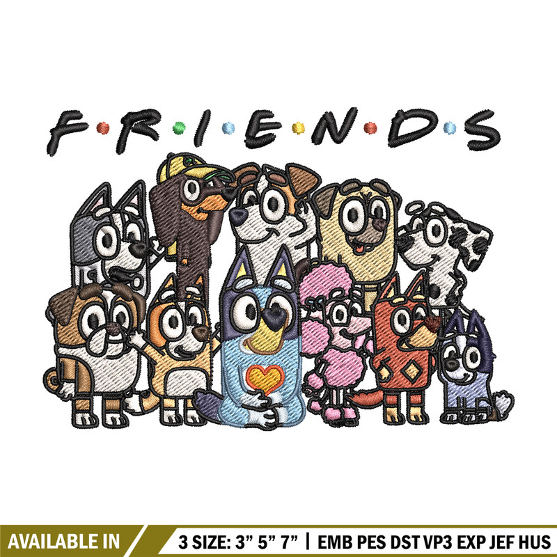 Bluey Friends Embroidery, Bluey cartoon Embroidery, Embroidery File, cartoon design, logo shirt, Digital download..jpg
