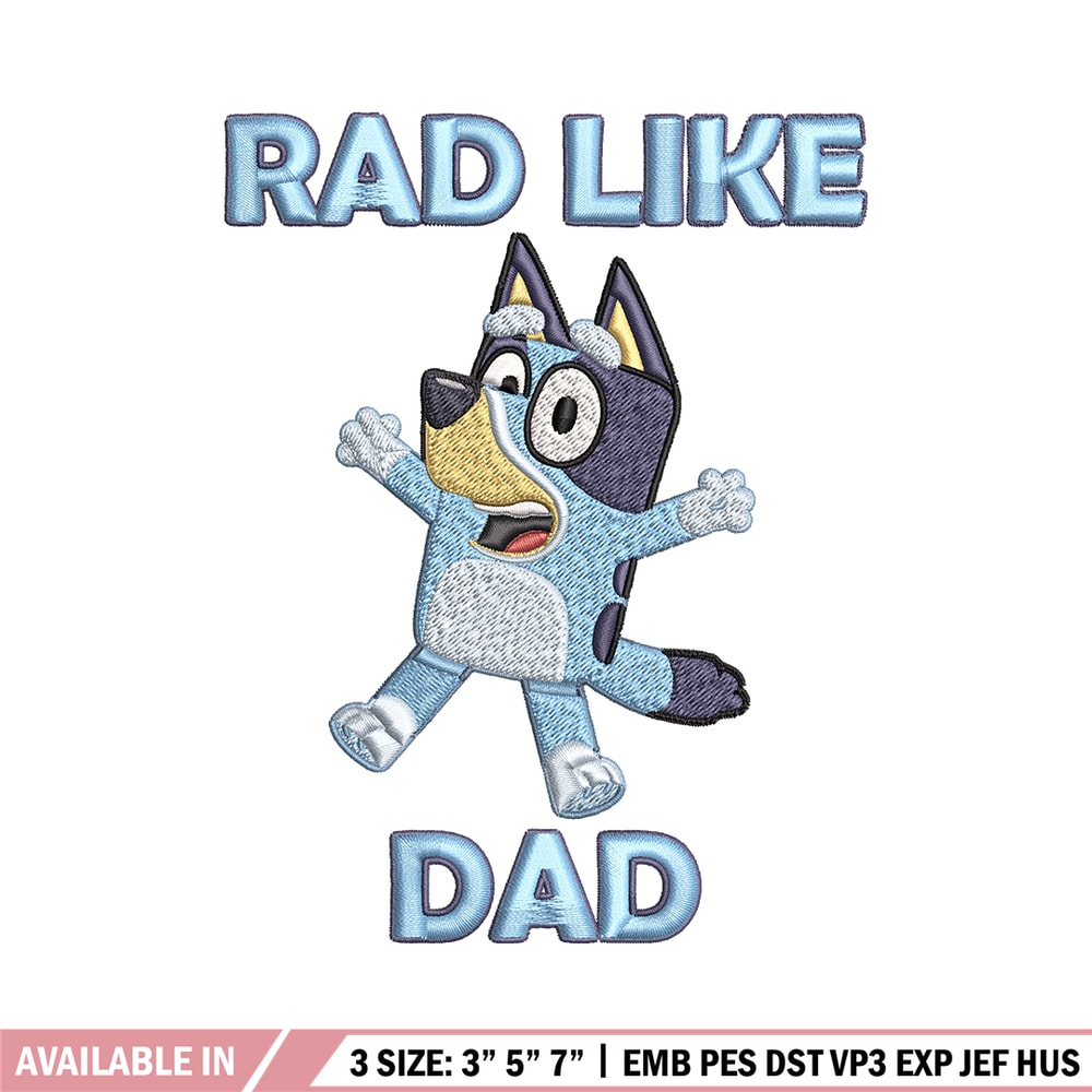 Bluey Rad Like Dad Embroidery design, Bluey Rad Like Dad Embroidery, cartoon design, Embroidery File, Digital download..jpg