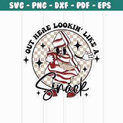 retro funny christmas out here lookin like a snack svg file