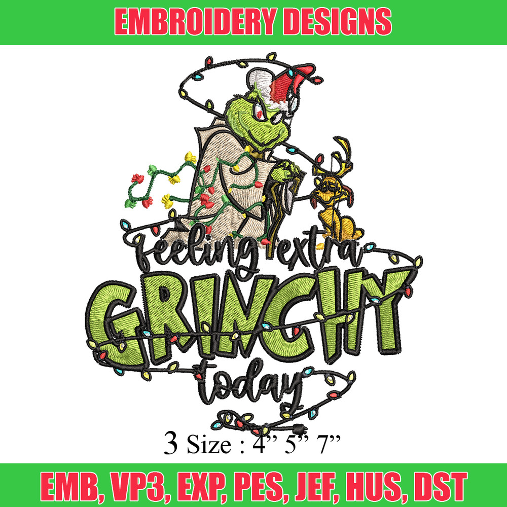 Feeling Extra Grinch Today Embroidery design, Grinch Christmas Embroidery, Grinch design, Logo shirt, Digital download.jpg