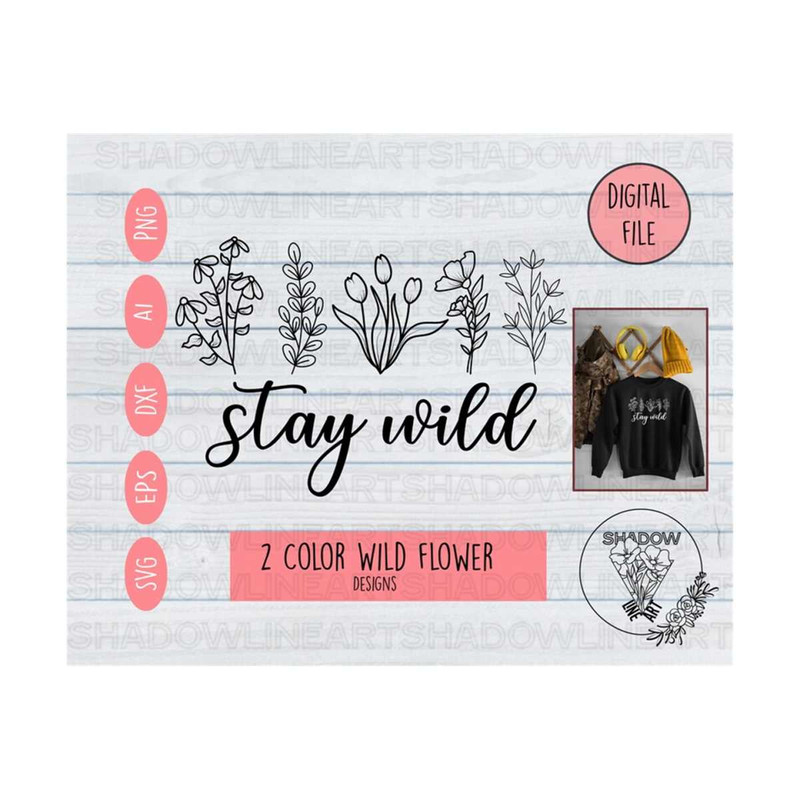 241020237544-wildflower-svg-stay-wild-svg-png-ai-eps-dxf-image-1.jpg