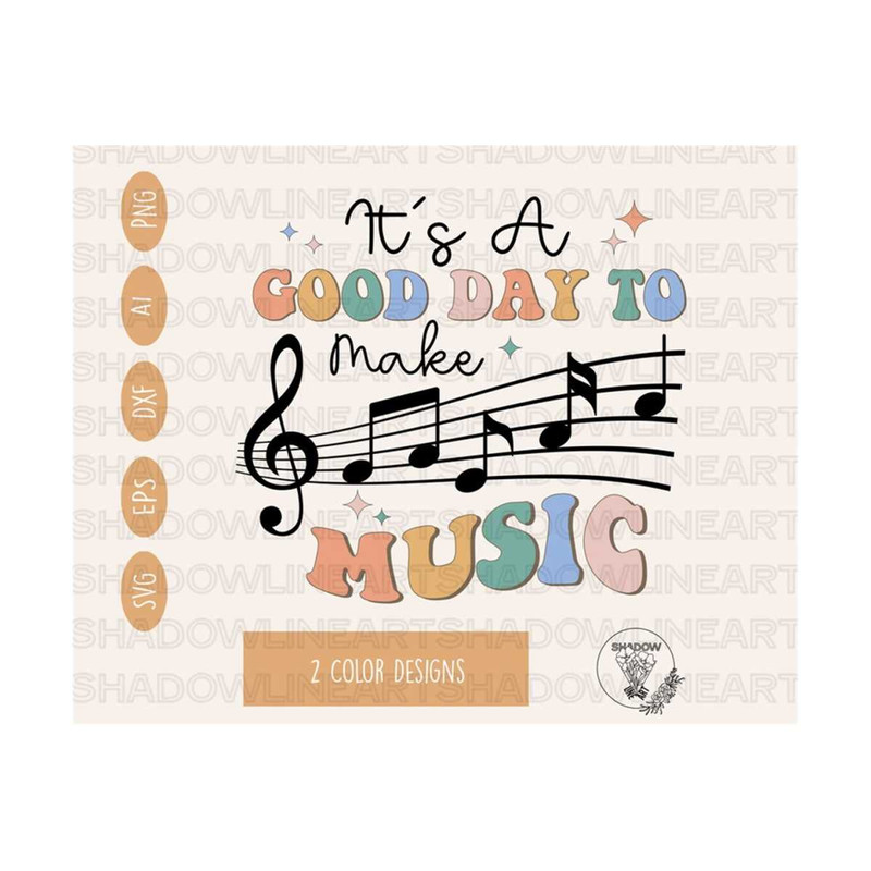 2410202375427-its-a-good-day-to-make-music-svg-music-teacher-svg-image-1.jpg