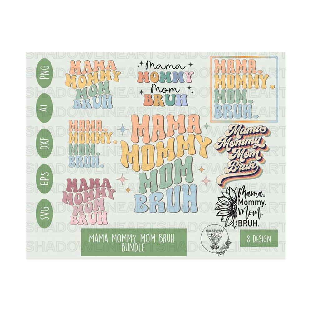 2410202375612-mama-mommy-mom-bruh-svg-bundle-mothers-day-svg-files-for-image-1.jpg