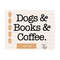 24102023810-dogs-books-coffee-svg-dog-svg-files-for-cricut-digital-image-1.jpg