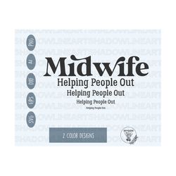 midwife help people out svg • doula svg files for cricut • digital download
