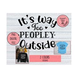 it's way too peopley outside png, peopley png
