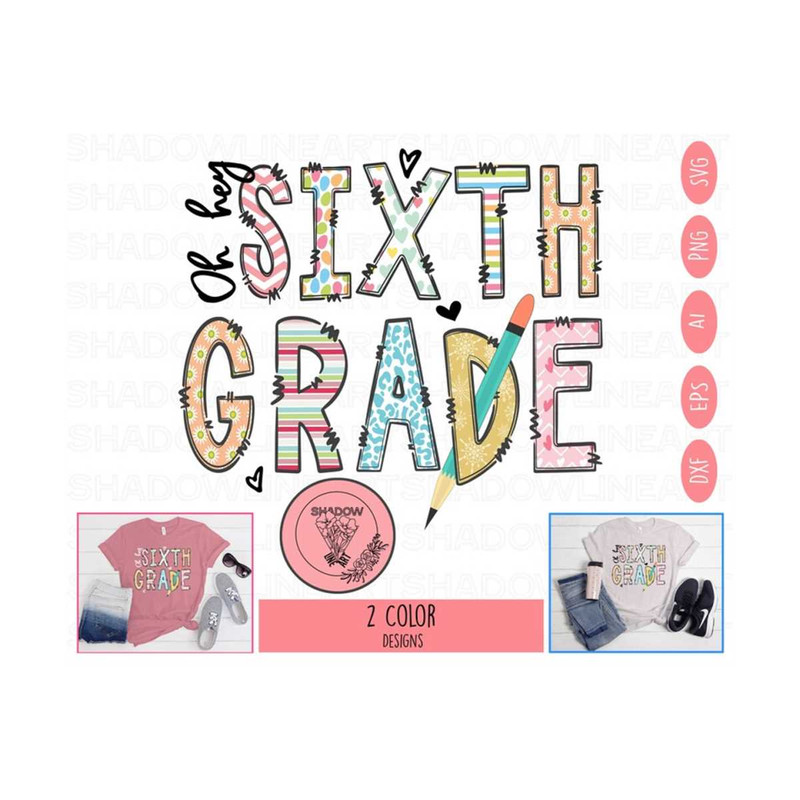 24102023892-oh-hey-sixth-grade-svg-6th-grade-teacher-svg-files-for-cricut-image-1.jpg