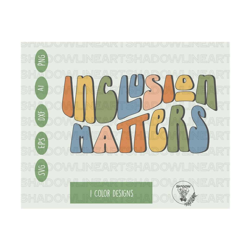 2410202381122-inclusion-matters-svg-sped-teacher-svg-files-for-cricut-png-image-1.jpg
