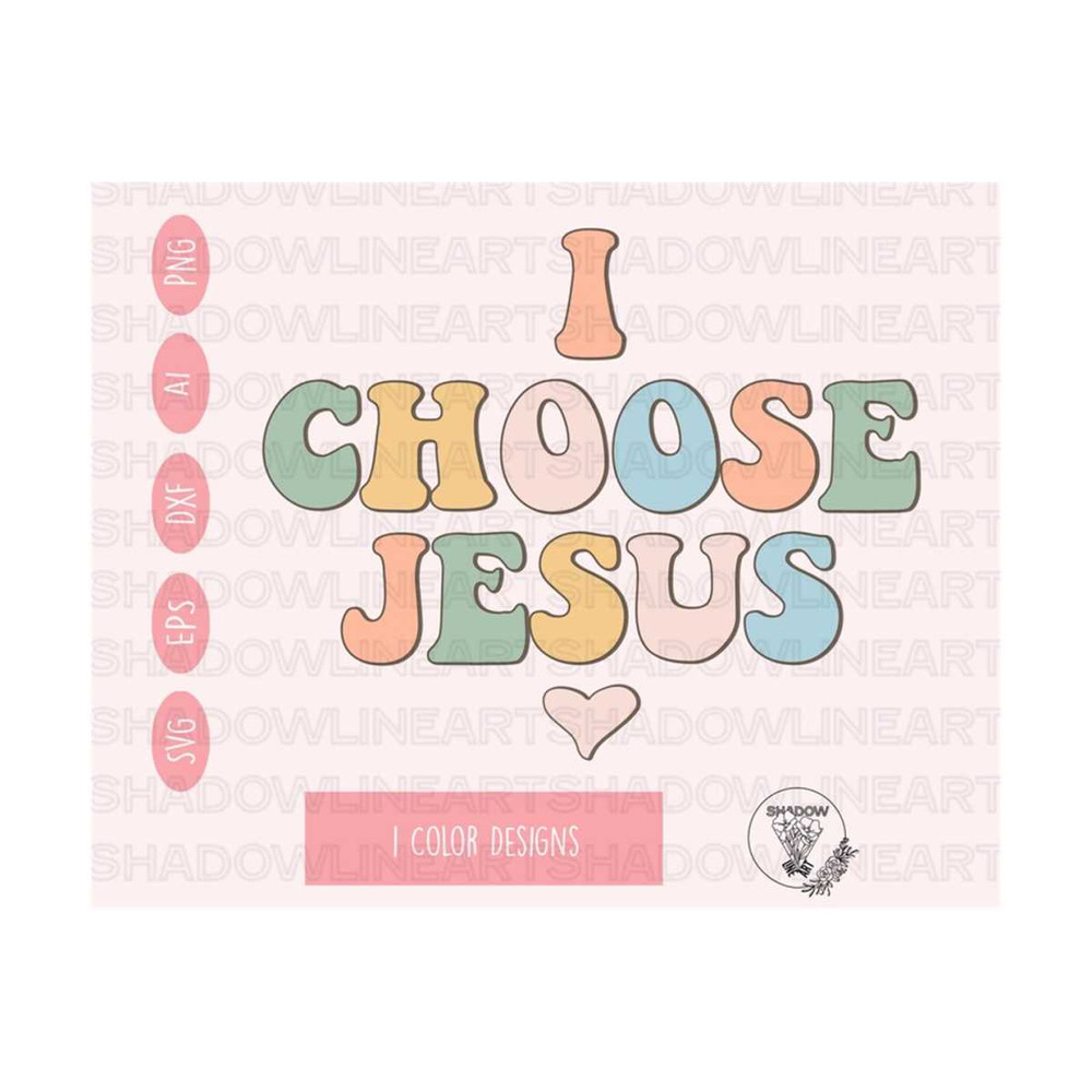 241020238172-i-choose-jesus-svg-christian-svg-files-for-cricut-digital-image-1.jpg