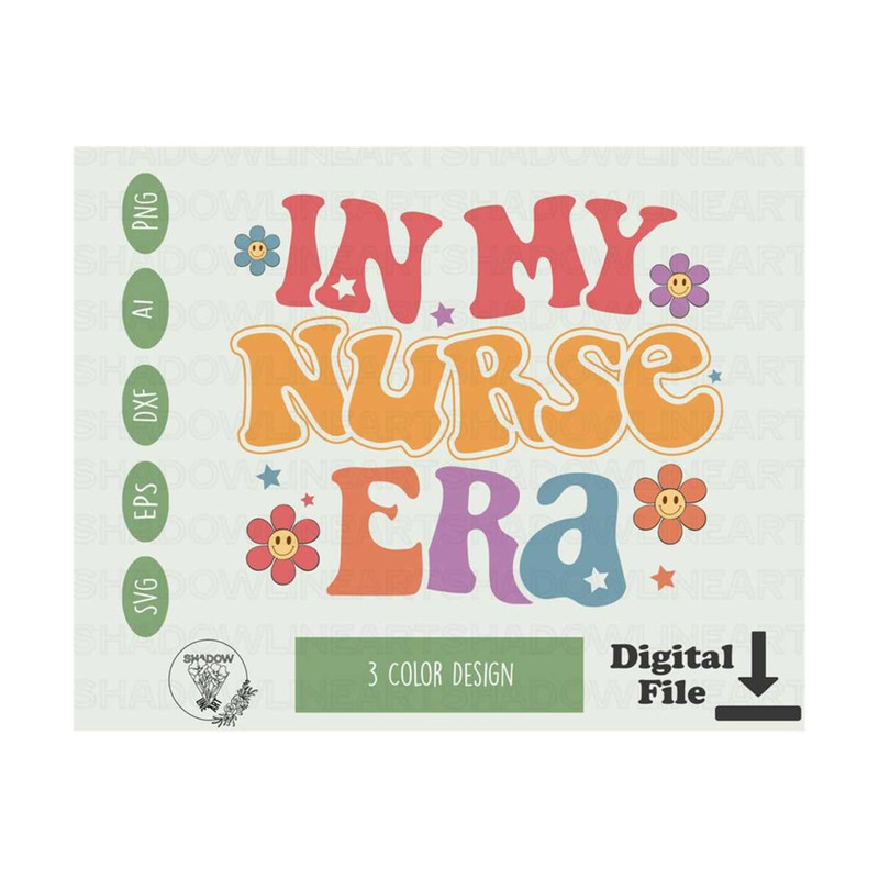 2410202381915-in-my-nurse-era-svg-nurse-shirt-svg-files-for-cricut-nurse-era-image-1.jpg