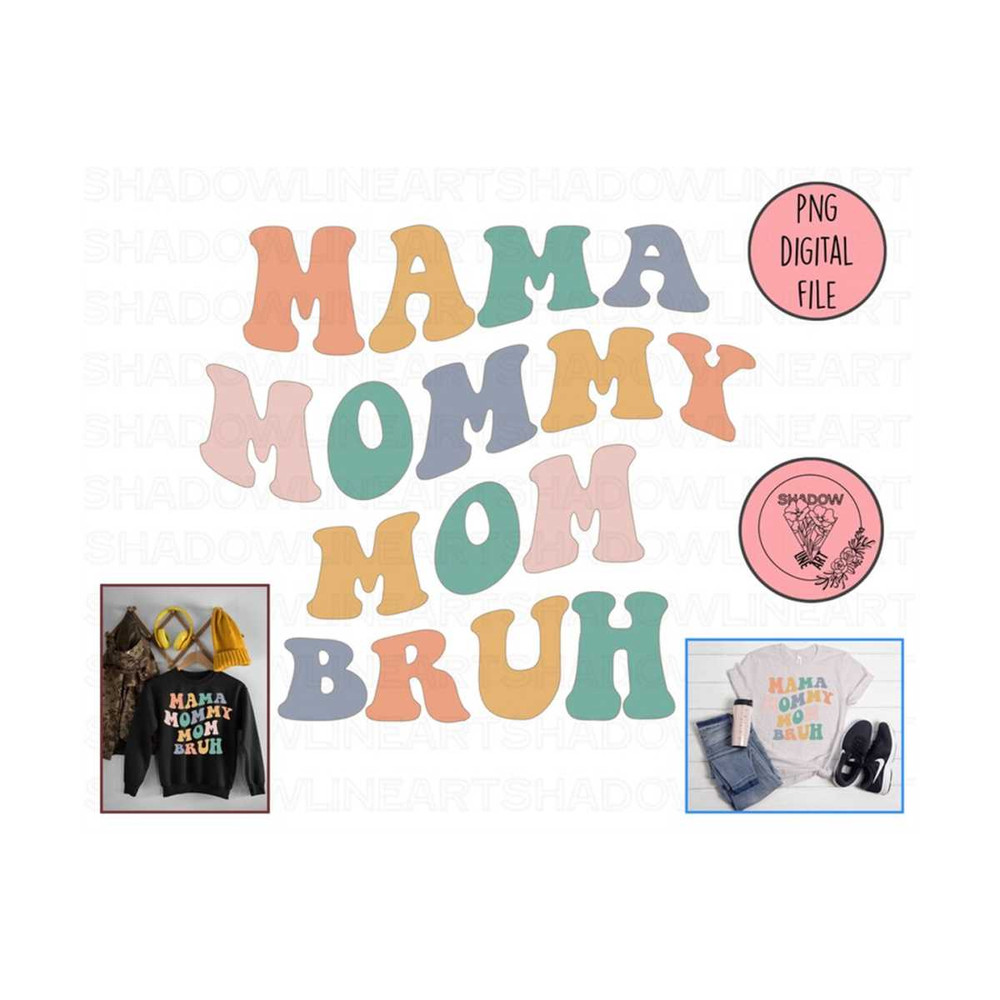 2410202382016-mama-mommy-mom-bruh-png-bruh-mama-png-mom-lover-png-mothers-image-1.jpg
