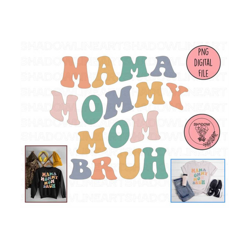 2410202382016-mama-mommy-mom-bruh-png-bruh-mama-png-mom-lover-png-mothers-image-1.jpg