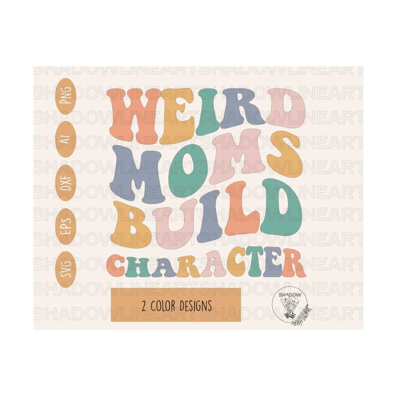2410202382040-weird-moms-build-character-svg-mama-svg-files-for-cricut-image-1.jpg