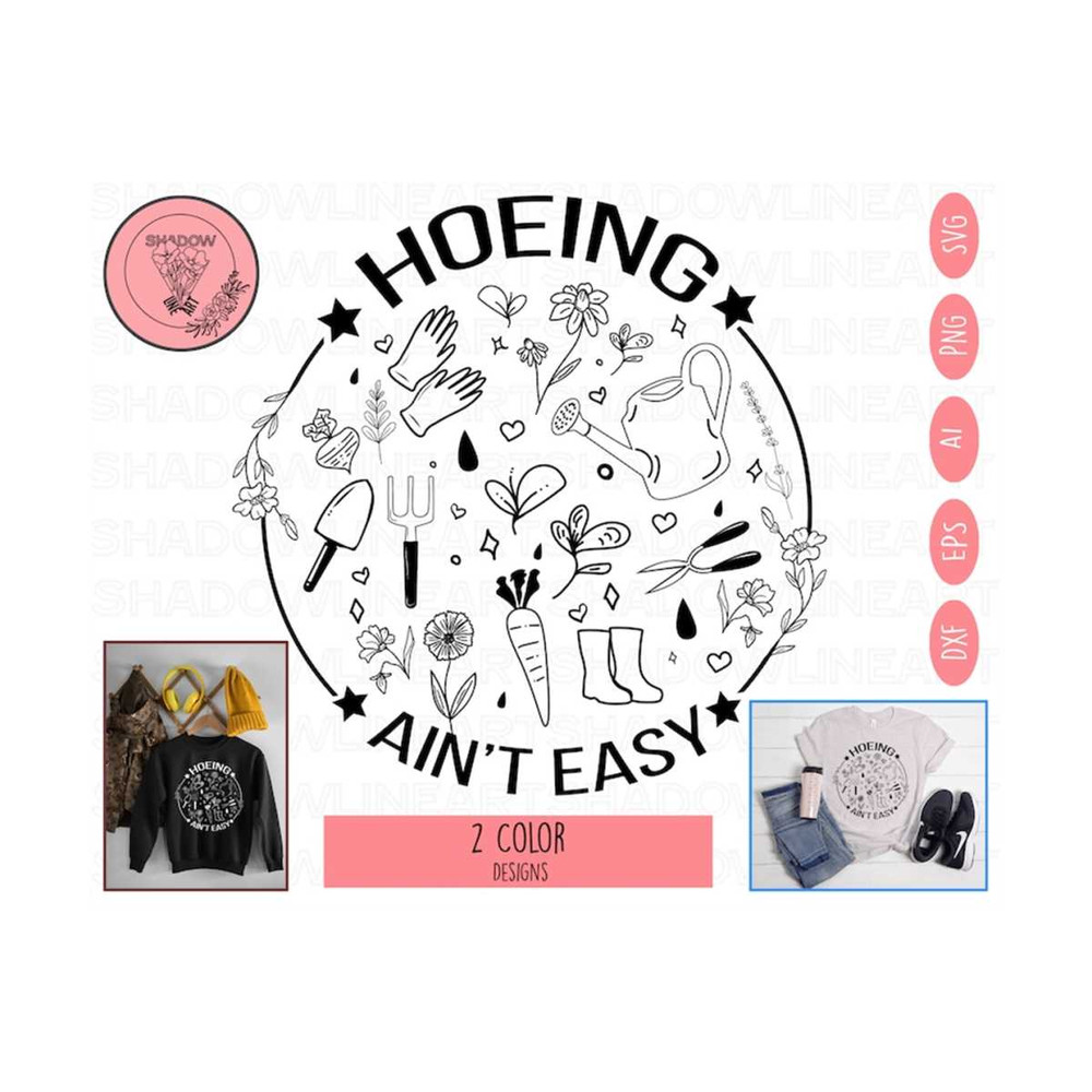 241020238218-hoeing-aint-easy-svg-gardener-svg-plant-lover-svg-image-1.jpg