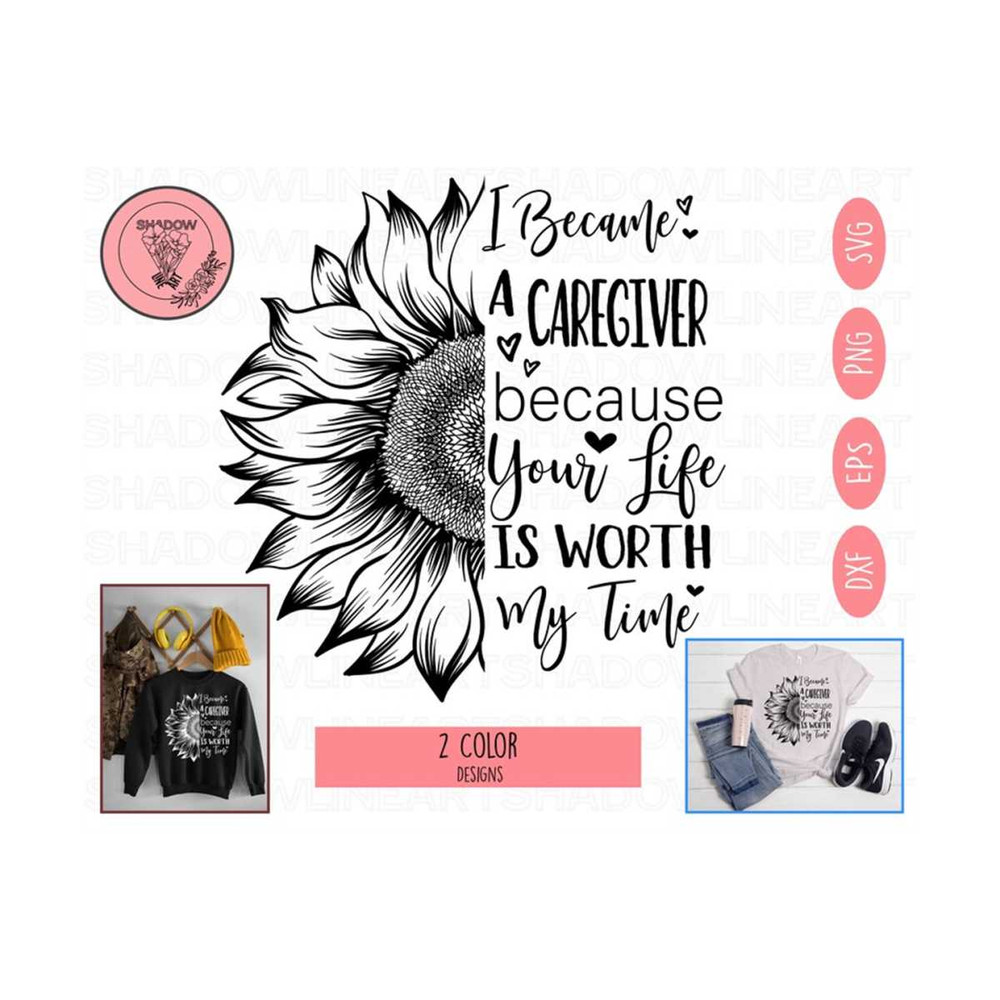 2410202382114-i-became-a-caregiver-because-your-life-is-worth-my-time-svg-image-1.jpg