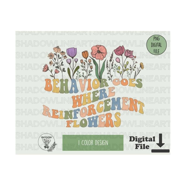 241020238226-behavior-goes-where-reinforcement-flowers-png-digital-download-image-1.jpg